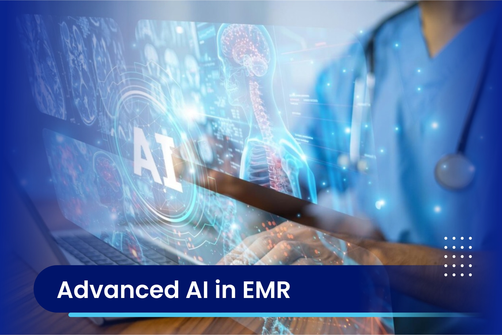 Advanced AI in EMR